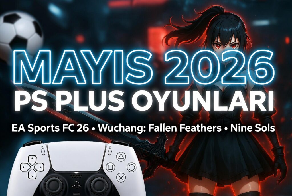 Mayıs 2026 PS Plus Oyunları